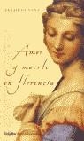 AMOR Y MUERTE EN FLORENCIA (TAPA DURA) | 9788425338465 | DUNANT, SARAH