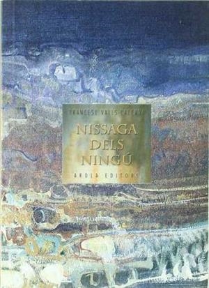 NISSAGA DELS NINGU -AROLA- | 9788495985774 | VALLS-CALZADA, FRANCESC