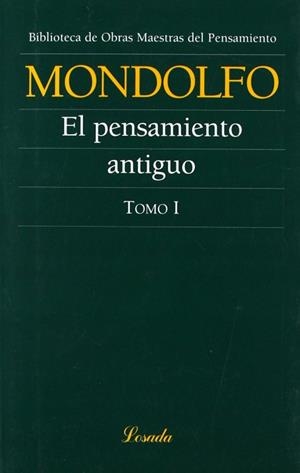 PENSAMIENTO ANTIGUO TOMO 1, EL | 9789500378260 | MONDOLFO, RODOLFO