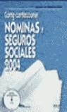 COMO CONFECCIONAR NOMINAS Y SEGUROS SOCIALES 2004 | 9788423422111 | FERRER LOPEZ, MIGUEL A.