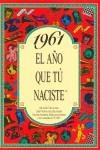 1961:AÑO QUE TU NACISTE | 9788488907981 | COLLADO BASCOMPTE, ROSA