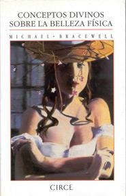 CONCEPTOS DIVINOS SOBRE LA BELLEZA FISICA | 9788477650386 | BRACEWELL, MICHAEL