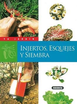 INJERTOS ESQUEJES Y SIEMBRA 758-16 | 9788430599981 | SUSAETA, EQUIPO