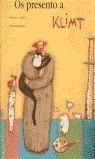 OS PRESENTO A KLIMT | 9788496123120 | BERENICE CAPATTI OCTAVIA MONACO
