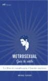 METROSEXUAL GUIA DE ESTILO | 9788427030299 | MICHAEL FLOCKER