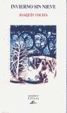 INVIERNO SIN NIEVE | 9788495845252 | JOAQUIN VOLTES