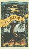 JARDINERO FIEL EL | 9788466617840 | CLARISSA PINKOLA ESTES