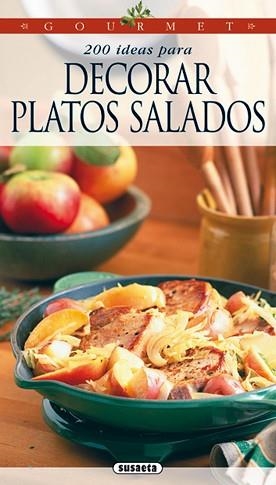 200 IDEAS PARA DECORAR PLATOS SALADOS | 9788430583614 | SUSAETA, EQUIPO