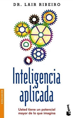 INTELIGENCIA APLICADA | 9788408052722 | LAIR RIBEIRO