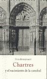 CHARTRES Y EL NACIMIENTO DE LA CATEDRAL | 9788497163361 | TITUS BURCKHARDT