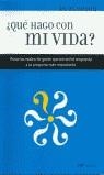 QUE HAGO CON MI VIDA | 9788427030350 | PO BRONSON
