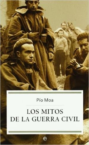 MITOS DE LA GUERRA CIVIL | 9788497341875 | MOA, PIO