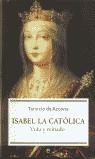 ISABEL LA CATOLICA VIDA Y REINADO | 9788497341851 | TARSICIO DE AZCONA