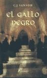 GALLO NEGRO | 9788478888672 | C J SANSOM