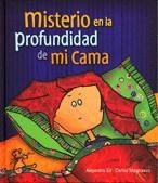 MISTERIO EN LA PROFUNDIDA DE MI CAMA | 9789974779938 | GIL ALEJANDRA/MAGNASCO CARLOS