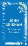 INFORME PELICANO | 9788408053651 | JOHN GRISHAM