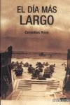 DIA MAS LARGO EL | 9788496364004 | CORNELIUS RYAN
