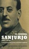 GENERAL SANJURJO | 9788497342056 | ENRIQUE SACANELL RUIZ DE APODACA