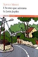 HOME QUE ADORAVA LA JANIS JOPLIN | 9788497870436 | MORET, XAVIER
