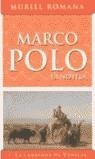MARCO POLO CARAVANA DE VENECIA I | 9788466617703 | MURIEL ROMANA