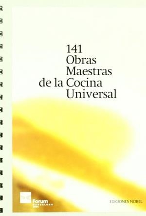141 OBRAS MAESTRAS DE LA COCINA UNIVERSAL | 9788484591757 | GASTRONOMÍA , ACADEMIA ESPAÑOLA DE