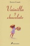 VAINILLA Y CHOCOLATE | 9788478889082 | SVEVA CASATI