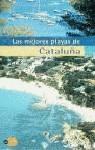 MEJORES PLAYAS DE CATALUÑA, LAS | 9788408029656 | VARIS