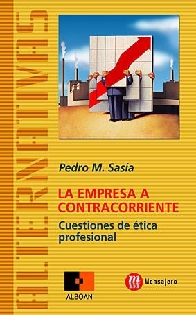 EMPRESA A CONTRACORRIENTE | 9788427125988 | PEDRO M SASLA