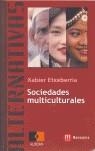 SOCIEDADES MULTICULTURALES | 9788427126008 | XABIER ETXEBERRIA
