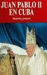 JUAN PABLO II EN CUBA | 9788428815567 | VARIS