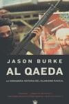 AL QAEDA VERDADERA HISTORIA ISLAMISMO RADICAL | 9788478711635 | JASON BURKE