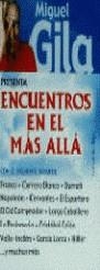 ENCUENTROS EN EL MAS ALLA | 9788478809868 | GILA, MIGUEL