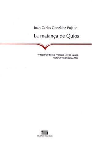 MATANÇA DE QUIOS LA | 9788497791861 | GONZALEZ PUJALTE JOAN CARLES