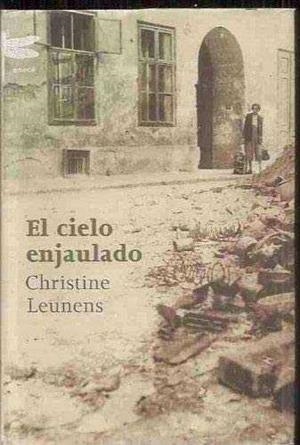 CIELO ENJAULADO EL | 9788495908865 | LEUNENS CHRISTINE