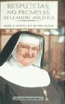 RESPUESTAS NO PROMESAS DE LA MADRE ANGELICA | 9788408029618 | ANGELICA, MADRE M.