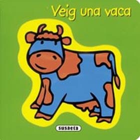 VEIG UNA VACA | 9788430540044 | EQUIPO SUSAETA