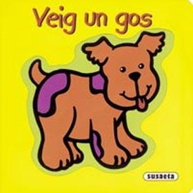 VEIG UN GOS | 9788430540037 | EQUIPO SUSAETA
