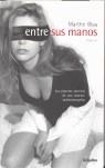ENTRE SUS MANOS | 9788425338854 | BLAU MARTHE