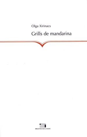 GRILLS DE MANDARINA | 9788497791854 | XIRINACS OLGA