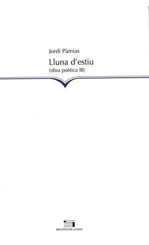 LLUNA D'ESTIU | 9788497791878 | PAMIAS JORDI