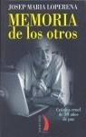 MEMORIA DE LOS OTROS | 9788489644953 | LOPERENA JOSEP MARIA