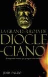 GRAN DERROTA DE DIOCLECIANO | 9788497342216 | PARDO JESUS