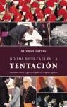NO LOS DEJES CAER EN LA TENTACION | 9788497342223 | TORRES ALFONSO