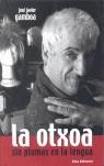 OTXOA LA SIN PLUMAS EN LA LENGUA | 9788493337988 | GAMBOA JOSE JAVIER