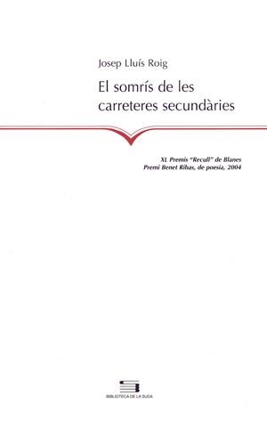 SOMRIS DE LES CARRETERES SECUNDARIES EL | 9788497792035 | ROIG JOSEP LLUIS