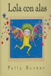 LOLA CON ALAS | 9788484881520 | DUNBAR POLLY