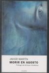 MORIR EN AGOSTO | 9788493354633 | MARTIN JAVIER