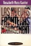 NUEVAS FRONTERAS DEL MANAGEMENT, LAS | 9788449305757 | KANTER, ROSABETH MOSS