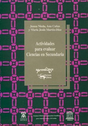 ACTIVIDADES PARA EVALUAR CIENCIAS EN SECUNDARIA | 9788477741459 | NIEDA OTERINO, JUANA / CAÑAS, ANA / MARTÍN DÍAZ, MARÍA JESÚS