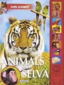 COM SONEN ANIMALS DE LA SELVA 1593-2 | 9788430546541 | EQUIPO SUSAETA